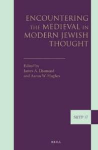 Encountering the Medieval in Modern Jewish Thought (Supplements to the Journal of Jewish Thought and Philosophy)