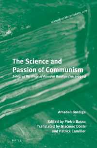 The Science and Passion of Communism : Selected Writings of Amadeo Bordiga (1912-1965) (Historical Materialism Book Series)