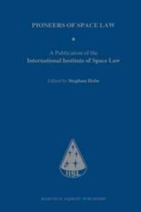 宇宙法のパイオニア達<br>Pioneers of Space Law : A Publication of the 'International Institute of Space Law'