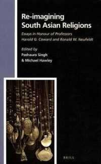 Re-Imagining South Asian Religions : Essays in Honour of Professors Harold G. Coward and Ronald W. Neufeldt (Numen Books)