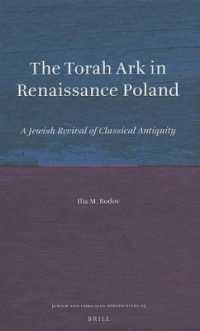 The Torah Ark in Renaissance Poland : A Jewish Revival of Classical Antiquity (Jewish and Christian Perspectives)