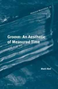 Groove : An Aesthetic of Measured Time (Historical Materialism) （LAM）