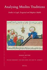 Analysing Muslim Traditions : Studies in Legal Exegetical and Maghazihadith