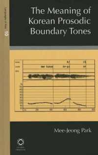 朝鮮語のイントネーション<br>The Meaning of Korean Prosodic Boundary Tones (Languages of Asia)