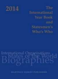 国際情勢・各国指導者年鑑（2014年版）<br>The International Year Book and Statesmen's Who's Who 2014 (International Year Book and Statesmen's Who's Who) （61 HAR/PSC）