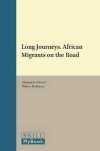 Long Journeys : African Migrants on the Road (Africa-europe Group for Interdisciplinary Studies)