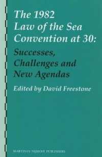 国連海洋法条約採択３０周年記念論文集<br>The 1982 Law of the Sea Convention at 30 : Successes, Challenges and New Agendas