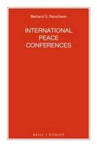 国際和平会議：旧ユーゴの教訓<br>International Peace Conferences (Nijhoff Law Specials)