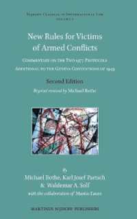 New Rules for Victims of Armed Conflicts : Commentary on the Two 1977 Protocols Additional to the Geneva Conventions of 1949 (Nijhoff Classics in Inte （2ND）