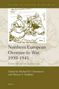 Northern European Overture to War, 1939-1941 : From Memel to Barbarossa (History of Warfare)