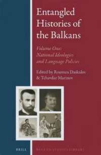 Entangled Histories of the Balkans : National Ideologies and Language Policies (Balkan Studies Library) 〈1〉