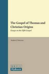 The Gospel of Thomas and Christian Origins : Essays on the Fifth Gospel (Nag Hammadi and Manichaean Studies)