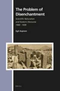 ２０世紀初頭の科学的自然主義とオカルト<br>The Problem of Disenchantment : Scientific Naturalism and Esoteric Discourse, 1900 - 1939 (Numen Book Series)