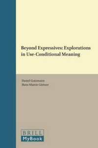 Beyond Expressives : Explorations in Use-Conditional Meaning (Current Research in the Semantics/pragmatics Interface)