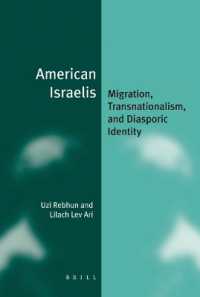 American Israelis : Migration, Transnationalism, and Diasporic Identity (Jewish Identities in a Changing World)