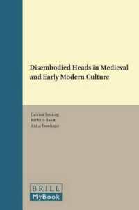Disembodied Heads in Medieval and Early Modern Culture (Intersections: Interdisciplinary Studies in Early Modern Culture)
