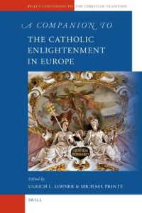 A Companion to the Catholic Enlightenment in Europe (Brill's Companions to the Christian Tradition)