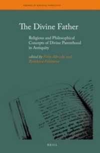 The Divine Father : Religious and Philosophical Concepts of Divine Parenthood in Antiquity (Themes in Biblical Narrative) （Bilingual）