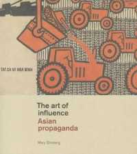 The Art of Influence : Asian Propaganda