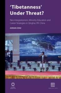 Tibetanness under Threat? : Neo-Integrationism, Minority Education and Career Strategies in Qinghai, P. R. China (Inner Asia Book)