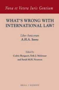 What's Wrong with International Law? : Liber Amicorum A.H.A. Soons (Nova et Vetera Iuris Gentium)