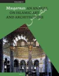 Muqarnas : An Annual on Islamic Art and Architecture (Muqarnas)