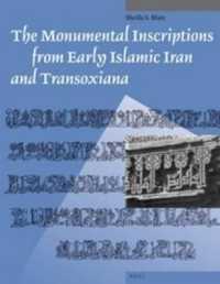 The Monumental Inscriptions from Early Islamic Iran and Transoxiana (Muqarnas, Supplements)