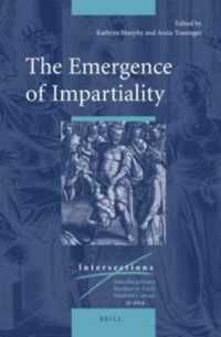 The Emergence of Impartiality (Intersections: Interdisciplinary Studies in Early Modern Culture)