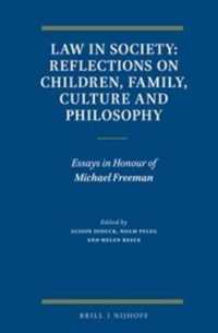 社会の中の法：児童・家族・文化と哲学（記念論文集）<br>Law in Society: Reflections on Children, Family, Culture and Philosophy : Essays in Honour of Michael Freeman