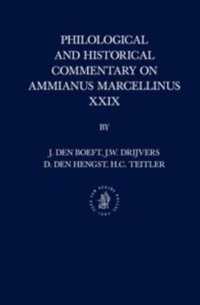 Philological and Historical Commentary on Ammianus Marcellinus XXIX （MUL）
