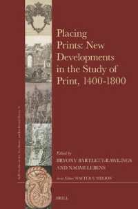 Placing Prints: New Developments in the Study of Print, 1400-1800 (Brill's Studies on Art, Art History, and Intellectual History)