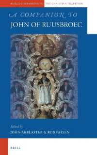 A Companion to John of Ruusbroec (Brill's Companions to the Christian Tradition)