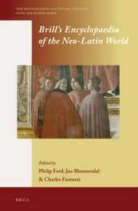 ブリル版　近代ラテン語世界百科事典（全２巻）<br>Brill's Encyclopaedia of the Neo-Latin World (2-Volume Set) (The Renaissance Society of America)