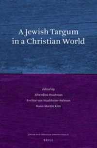 A Jewish Targum in a Christian World (Jewish and Christian Perspectives)