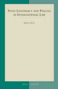 国際法における国家の正当性と破綻<br>State Legitimacy and Failure in International Law (Developments in International Law)