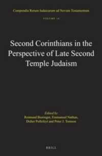 Second Corinthians in the Perspective of Late Second Temple Judaism (Compendia Rerum Iudaicarum Ad Novum Testamentum)