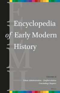 近代百科事典（英語版）　第１5巻<br>Encyclopedia of Early Modern History, volume 15 : Urban administration - Zunftrevolution, and Concluding Chapters (Encyclopedia of Early Modern History)