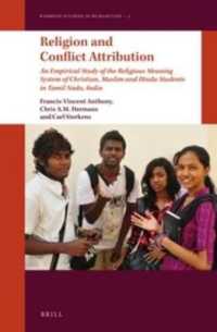 Religion and Conflict Attribution : An Empirical Study of the Religious Meaning System of Christian, Muslim and Hindu Students in Tamil Nadu, India (R