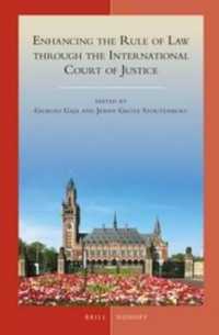 国際刑事裁判所による法の支配の強化<br>Enhancing the Rule of Law through the International Court of Justice (Developments in International Law)