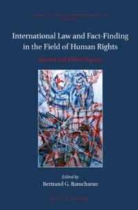 International Law and Fact-Finding in the Field of Human Rights (Nijhoff Classics in International Law)