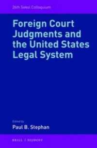米国法システムにおける外国判決の承認と執行<br>Foreign Court Judgments and the United States Legal System (Sokol Colloquium)