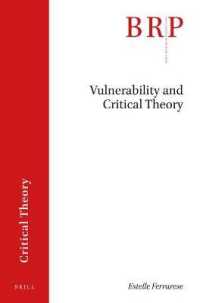 Vulnerability and Critical Theory (Brill Research Perspectives in Humanities and Social Sciences / Brill Research Perspectives in Critical Theory)