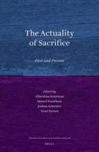 宗教における犠牲の歴史<br>The Actuality of Sacrifice : Past and Present (Jewish and Christian Perspectives Series)