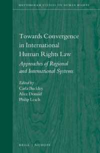 国際人権法の収斂<br>Towards Convergence in International Human Rights Law : Approaches of Regional and International Systems (Nottingham Studies on Human Rights)