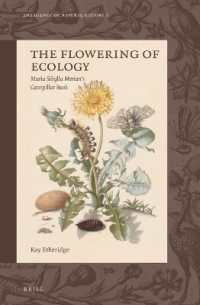 The Flowering of Ecology : Maria Sibylla Merian's Caterpillar Book (Emergence of Natural History)