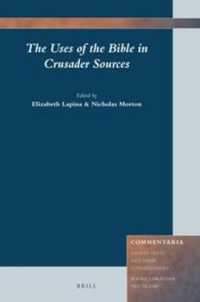 The Uses of the Bible in Crusader Sources (Commentaria)