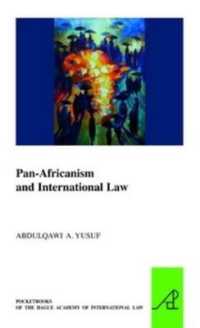汎アフリカ主義と国際法<br>Pan-Africanism and International Law (The Pocket Books of the Hague Academy of International Law / Les livres de poche de l'académie de droit international de La Haye)