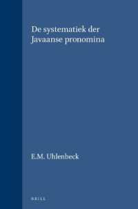 De systematiek der Javaanse pronomina (Verhandelingen van het Koninklijk Instituut voor Taal-, Land- en Volkenkunde)