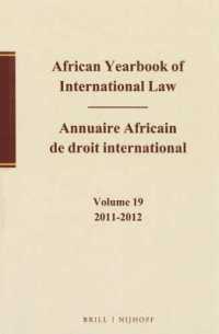 African Yearbook of International Law / Annuaire Africain de droit international, Volume 19, 2011-2012 (African Yearbook of International Law / Annuaire Africain de droit international)