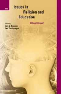 Issues in Religion and Education : Whose Religion? (International Studies in Religion and Society)
